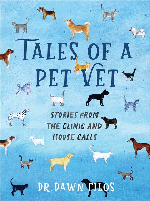 Title details for Tales of a Pet Vet by Dawn Filos - Available